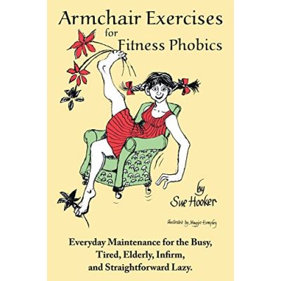 Armchair Exercises for Fitness Phobics