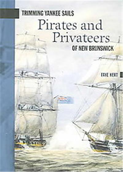 Trimming Yankee Sails, The New Brunswick Military Heritage Series