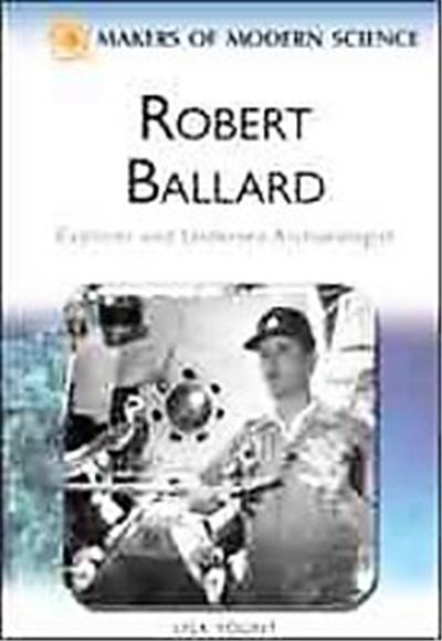 Robert Ballard, Makers of Modern Science Series