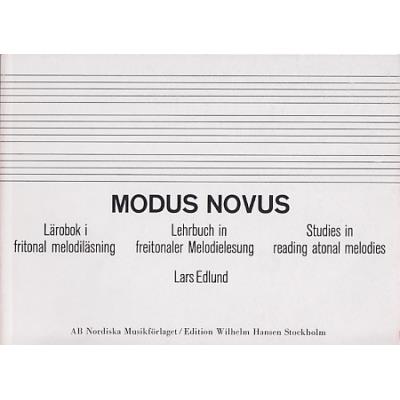 Méthodes et pédagogie WILHELM HANSEN EDLUND LARS - MODUS NOVUS - STUDIES IN READING ATONAL MELODIES Théorie - harmonie