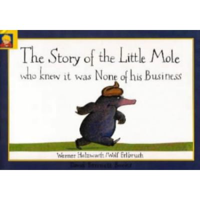 Story of the Little Mole Who Knew it Was None of His Busines