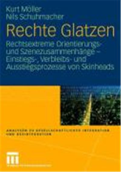 Rechte Glatzen, Analysen Zu Gesellschaftlicher Integration Und Desintegration
