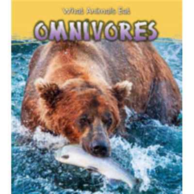 Omnivores (What Animals Eat) (Paperback)