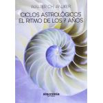Ciclos Astrológicos. El Ritmo De Los 7 Años