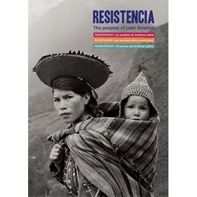 Resistance : The Peoples of Latin America
