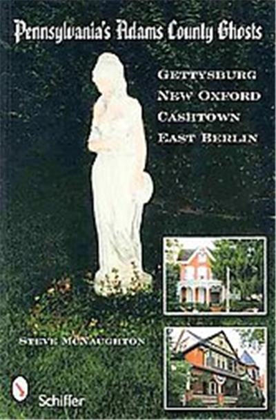 Pennsylvania's Adams County Ghosts