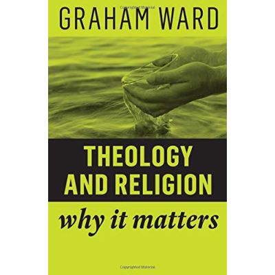 Theology and Religion: Why It Matters - [Version Originale]