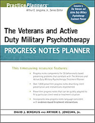 The Veterans and Active Duty Military Psychotherapy Progress Notes Planner, Practice Planners