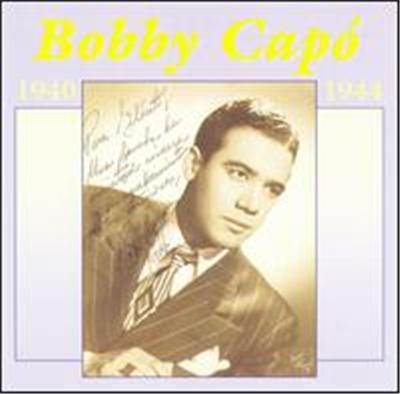 BOBBY CAPO 1940-44
