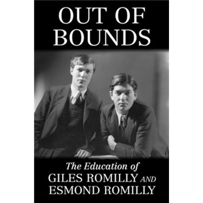 Out Of Bounds: The Education Of Giles Romilly And Esmond Romilly (Paperback)