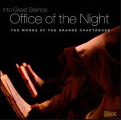 Into Great Silence: Office of the Night