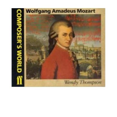 Wolfgang Amadeus Mozart (Composer's World)