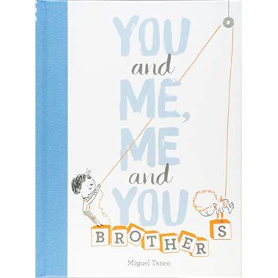 You and Me, Me and You: Brothers - [Version Originale]
