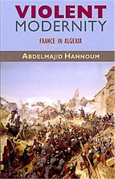 Violent Modernity, Harvard Middle Eastern Monographs