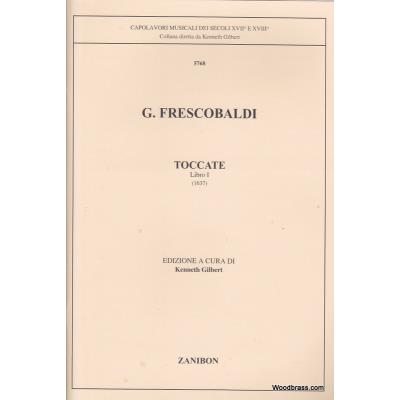 Partitions classique ZANIBON FRESCOBALDI G. - TOCCATE VOL. 1 (GILBERT) - CLAVECIN Clavecin