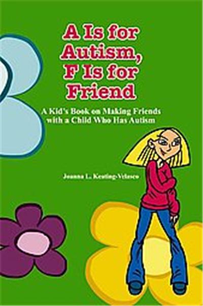 A Is for Autism, F Is for Friend