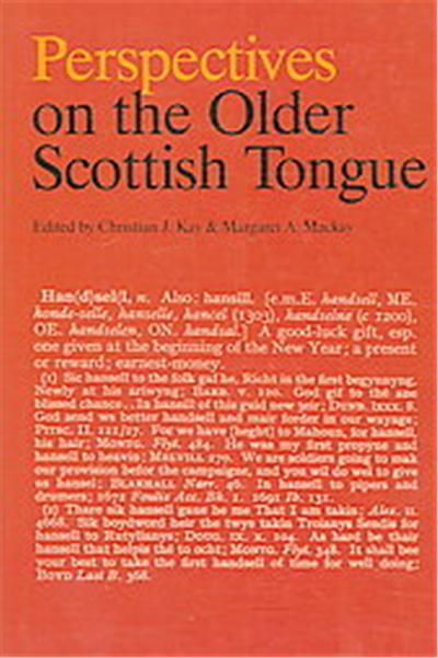 Perspectives on the Older Scottish Tongue