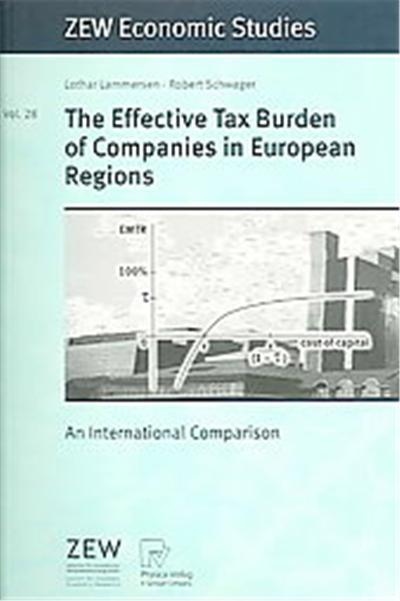 The Effective Tax Burden Of Companies In European Regions, Zew Economic Studies