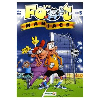 Les Footmaniacs Tome 5 Béka