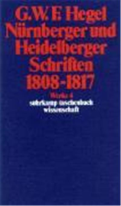 Nürnberger und Heidelberger Schriften 1808 - 1817