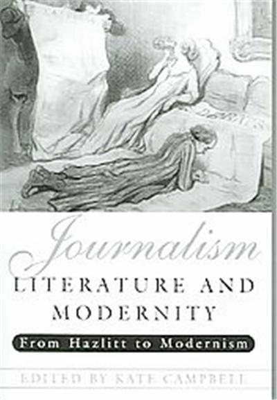 Journalism, Literature And Modernity