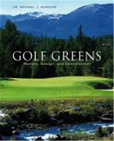 Golf Greens: History, Design, and Construction