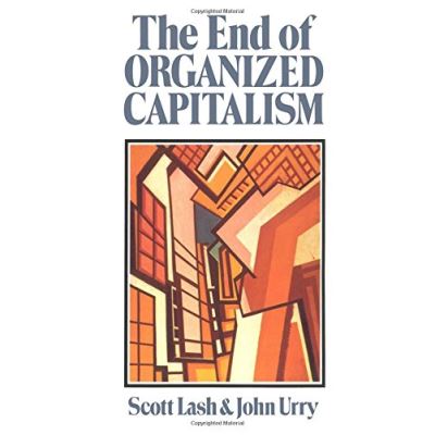 The End of Organized Capitalism