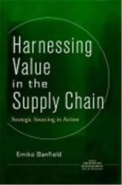 Harnessing Value in the Supply Chain: Strategic Sourcing in Action