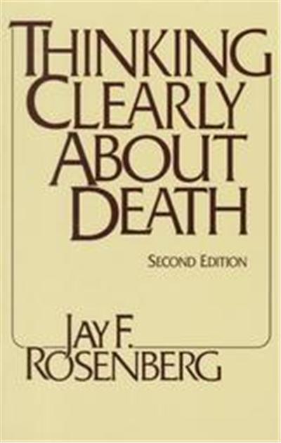 Thinking Clearly About Death