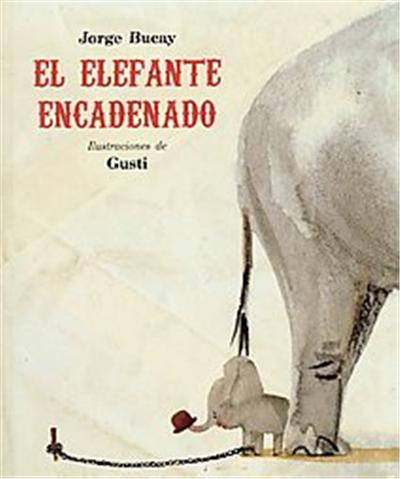 El elefante encadenado/ The Chained Elephant