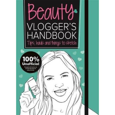 The Beauty Vlogger's Handbook (Vlogging) - [Version Originale]