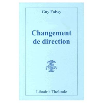 Changement De Direction Guy Foissy