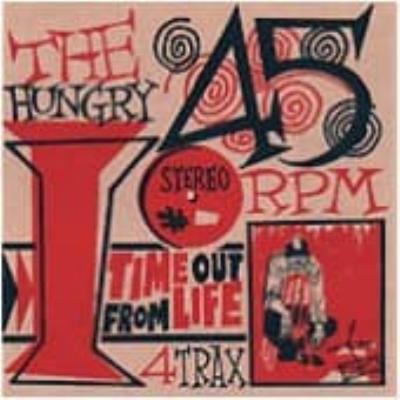 Time Out From Life - Hungry I, The