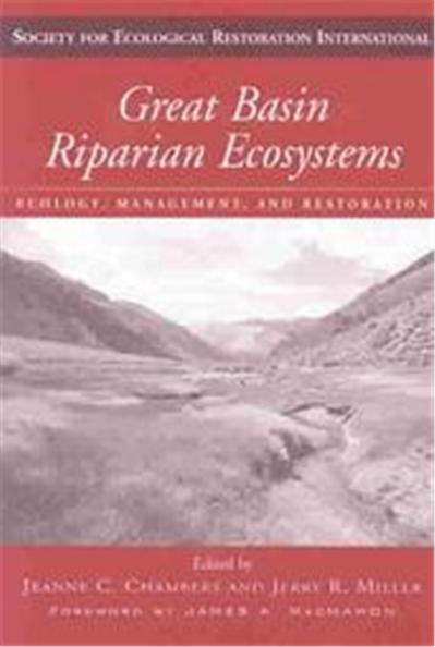 Great Basin Riparian Ecosystems, The Science and Practice of Ecological Restoration Series