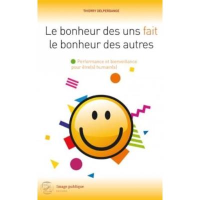 Le Bonheur Des Uns Fait Le Bonheur Des Autres