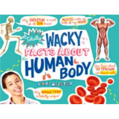Totally Wacky Facts About The Human