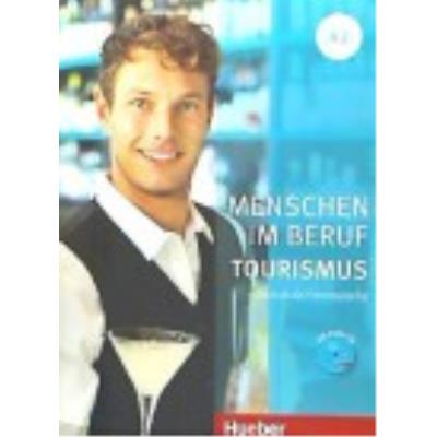Menschen Im Beruf. Tourismus A2 - Schümann, Anja, Schurig, Cordula, Werff, Frauke van der, Schaefer, Brigitte