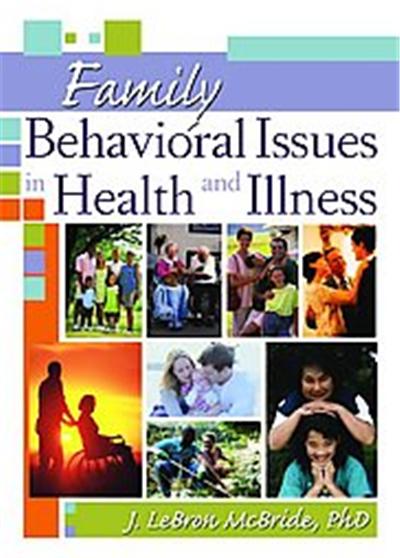 Family Behavioral Issues in Health And Illness, Haworth marriage and Family Therapy