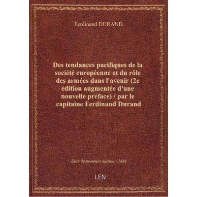 Des tendances pacifiques de la société européenne et du rôle des armées dans l'avenir (2e édition au