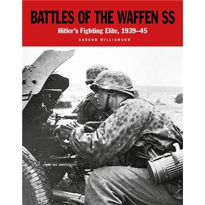 Battles Of The Waffen-Ss - The Blood-Soaked Soil (Paperback)