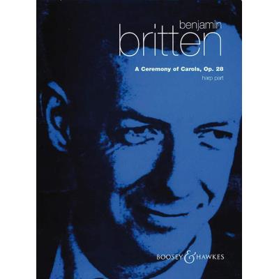 Partitions classique BOOSEY & HAWKES BRITTEN B. - A CEREMONY OF CAROLS OP. 28 - CHILDREN'S CHOIR AND HARP Choeur et ensemble vocal