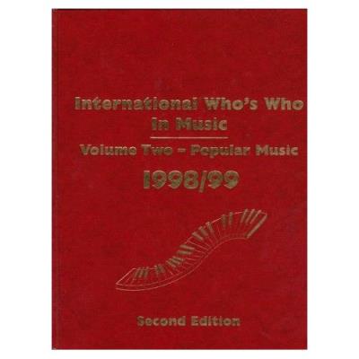 International Who's Who in Music,  INTERNATIONAL WHO'S WHO IN POPULAR MUSIC