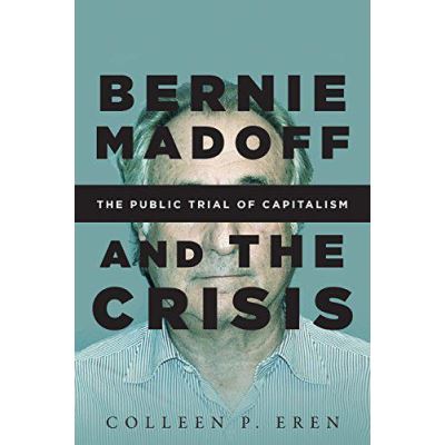 Bernie Madoff and the Crisis: The Public Trial of Capitalism - [Version Originale]