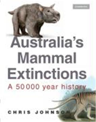 Australia's Mammal Extinctions: A 50,000 Year History