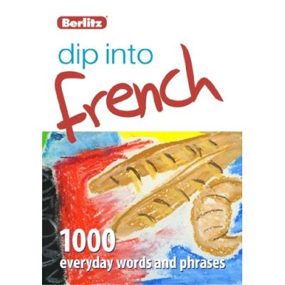 Berlitz Language: Dip Into French (Berlitz 1000 Words)