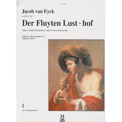 Partitions classique XYZ EYCK JACOB VAN - DER FLUYTEN LUST-HOF VOL.1 Flûte à bec