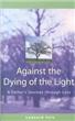 Against the Dying of the Light - 1