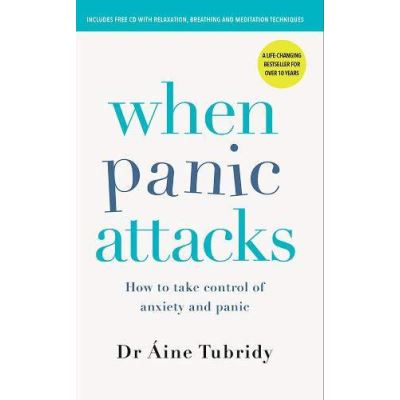 When Panic Attacks: How to take control of anxiety and panic 3rd edition - [Version Originale]