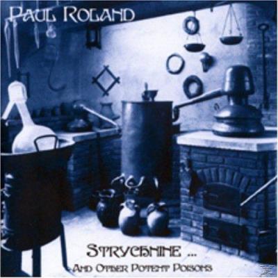 Strychnine... And Other Potent Poisons