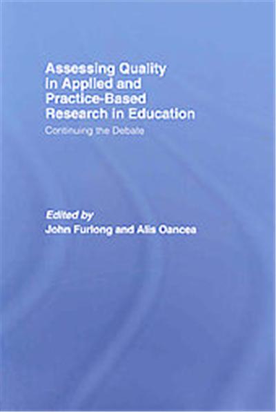Assessing Quality in Applied and Practice-based Research in Education